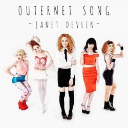 Janet Devlin : Outernet Song